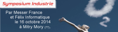 Symposium Industrie, un événement Félix Informatique et Messer France